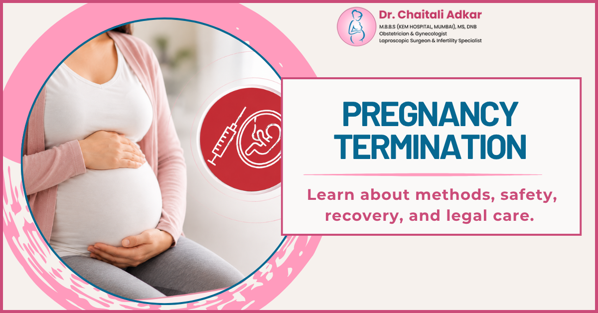 Medical Termination of Pregnancy in Ravet, Pune | Dr. Chaitali Adkar